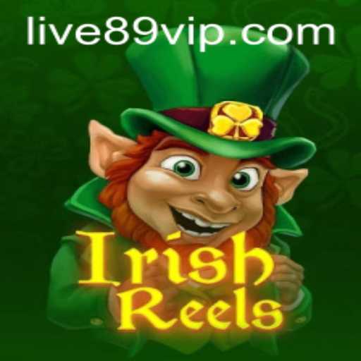 Discover the Excitement of IrishReels: Enter the 89vip Experience